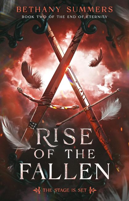Rise of the Fallen: The Stage is Set (The End of Eternity Book 2)