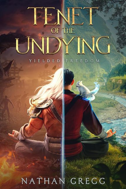 Tenet of the Undying: Yielded Freedom (Tenet of the Undying: A Cultivation Progression Fantasy Book 1)